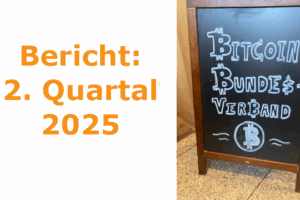 Q2 / 2025 - Quartalsbericht aus dem Bitcoin Bundesverband