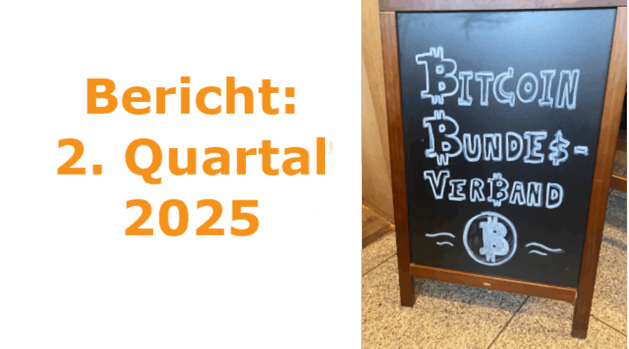 Q2 / 2025 - Quartalsbericht aus dem Bitcoin Bundesverband