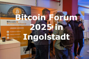 Bitcoin Forum 2025 Ingolstadt