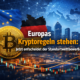 Europe’s crypto rules are in place – now the location competition decides