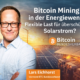 Bitcoin Mining im Energiesystem: Flexibilitätsoption für eine erneuerbare Zukunft